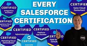 The Ultimate Guide to EVERY Salesforce Certification