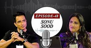 EP-48 | Hindi, Telugu, Tamil actor Sonu Sood speaks about films and social work