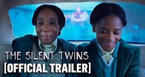 The Silent Twins - Official Trailer