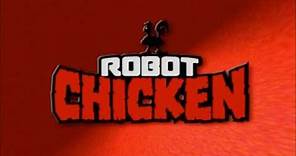 Robot Chicken (2005-#) - Season 1-5 Intro