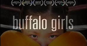 BUFFALO GIRLS - Documentary