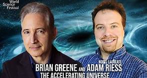 Brian Greene and Adam Riess: The Accelerating Universe