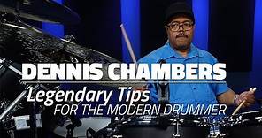 Dennis Chambers: Legendary Tips For Modern Drummers (FULL DRUM LESSON) - Drumeo
