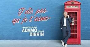 Salvatore Adamo & Jane Birkin - J'dis pas qu'je t'aime (Audio Officiel)