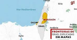 As fronteiras de Israel explicadas em mapas