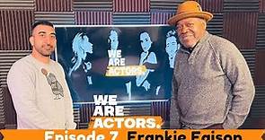 Frankie Faison from "The Wire" and "Do The Right Thing" | We Are Actors