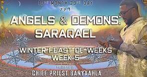 Angels & Demons: Saraqael | Feast of Weeks Live Sabbath Class