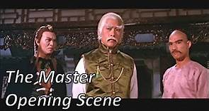 The Master - Full Opening Scene (Shaw Brothers)
