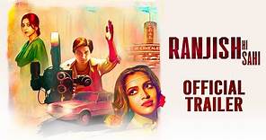 Ranjish Hi Sahi | Official Trailer | New Original Series | Tahir Raj Bhasin, Amrita Puri, Amala Paul