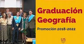 Graduación de Geografía de la Universidad de Sevilla: promoción 2018-2022