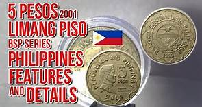 5 Pesos 2001 | Limang Piso | Philippines | Features and Details | All About Coins