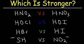 Acid Base Strength - Which Is Stronger?