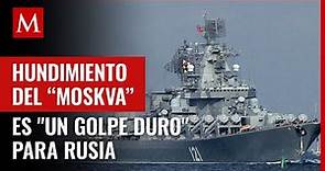 Hundimiento del buque Moskva es "un golpe duro" para la Marina de Rusia: Pentágono
