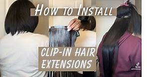 HOW TO INSTALL CLIP IN HAIR EXTENSIONS | STEP BY STEP