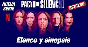 Pacto de silencio en Netflix: Estreno, reparto, sinopsis, trailer de la película