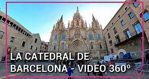 Visita la Catedral de Barcelona 🇪🇸- Video 360º