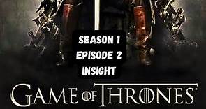 game of THRONES season 1 EPISODE 2 explained