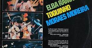 Elba Ramalho / Toquinho / Moraes Moreira - Brasil Night - Ao Vivo Em Montreux