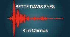 Bette Davis Eyes - Kim Carnes (Lyrics)