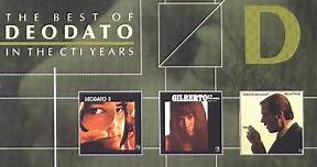 Eumir Deodato - The Best Of Deodato In The CTI Years