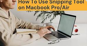 How To Use Snipping Tool on Macbook