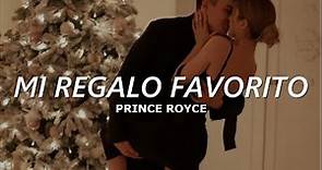 Prince Royce - Mi Regalo Favorito (LETRA)