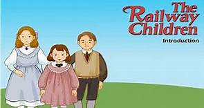 The Railway Children : Introduction