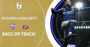 BACK ON TRACK! | Ipswich Town v Sunderland extended highlights