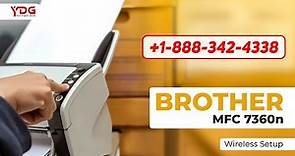 Brother MFC 7360n Wireless Setup - Your Digital Guide