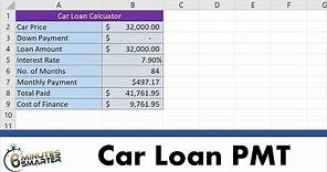 Use the PMT Function to Calculate Car Loan Payments and Cost of Financing
