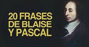 20 Frases de Blaise Pascal | El lógico admirable del cristianismo