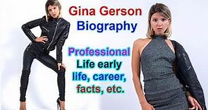 Gina Gerson Biography Personal Life, Professional Life early life, career, facts, etc.