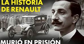 La Historia De Renault Y Su Fundador Louis Renault - Del Ascenso Al Arresto Por Presunta Traición