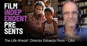 THE LIFE AHEAD - Q&A | Director Edoardo Ponti | Film Independent Presents