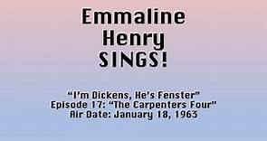 Emmaline Henry SINGS! (I'm Dickens, He's Fenster - Episode 17)