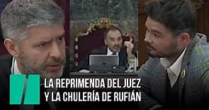 "Usted no ha venido aquí a dar su opinión", la reprimenda del juez a Gabriel Rufián