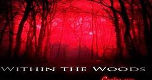 Within the Woods (Official Trailer)