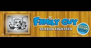 Family Guy: Season 18 DVD Review