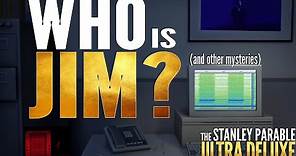 Who is Jim? The Stanley Parable: Ultra Deluxe Mysteries, Secrets, And Lore