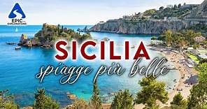 Sicilia: Le Spiagge Più Belle | Dalle calette nascoste alle spiagge più famose | 4K