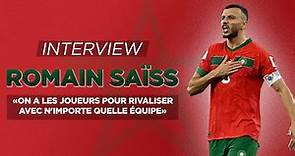 🗨️ Romain Saïss : L'interview exclusive
