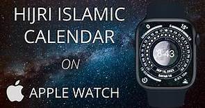 Hijri Islamic Calendar Tutorial - Apple Watch