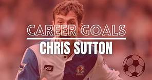 A few career goals from Chris Sutton