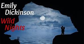Emily Dickinson - Wild Nights! Wild Nights! | Love Poems Reading