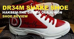 DR34M Shake Shoe - Hakeem The Dream Olajuwon - Shoe review