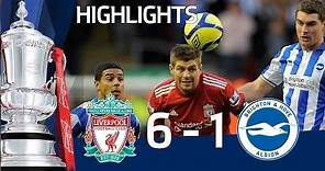 Liverpool 6-1 Brighton - Official Highlights and Goals | FA Cup 5th Round 19-02-12