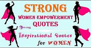Strong Women Empowerment Quotes | Inspirational Quotes for Women