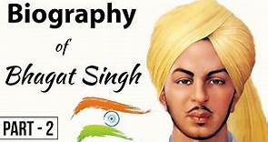 Biography of Bhagat Singh in Hindi Part 2 - भारत का वीर भगत सिंह - Life and Trial of Bhagat Singh