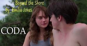 CODA - Beyond The Shore by Emilia Jones (With Lyrics): Fun & Intimate Moments