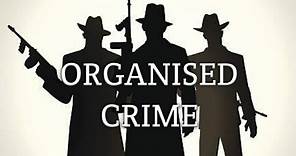 Organised Crime | Criminology & Penology | Law Lecture